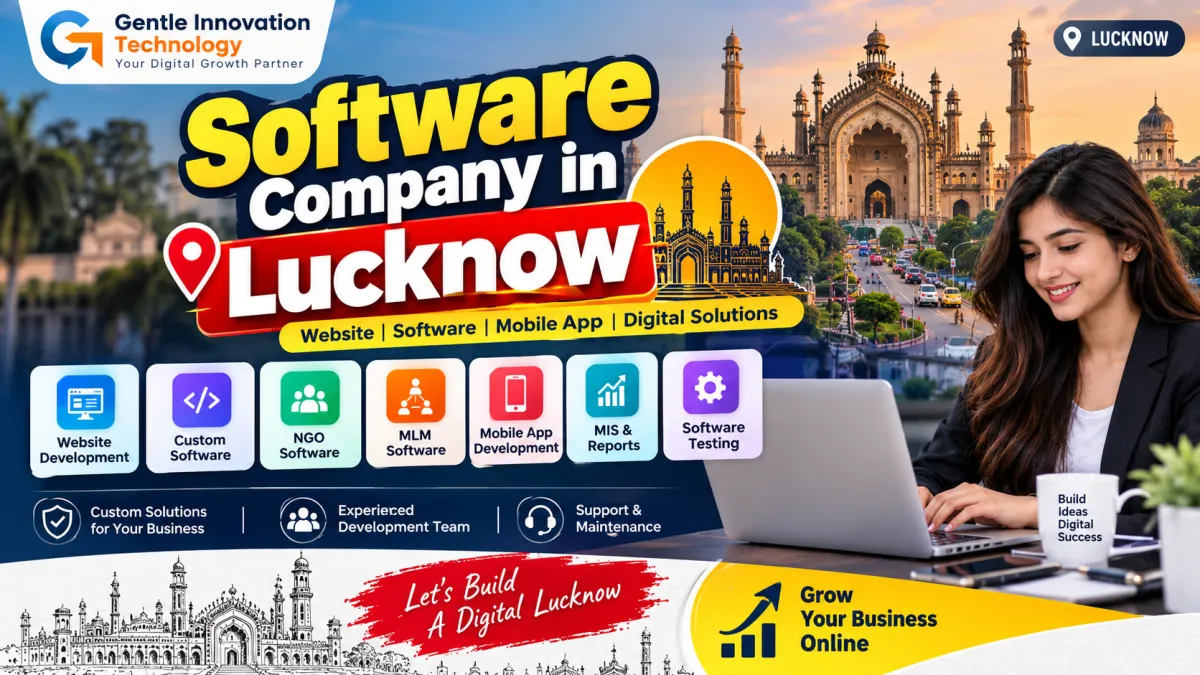 Software Company Lucknow: Gentle Innovation Technology से पाएं Website, Software और Mobile App Development Solutions